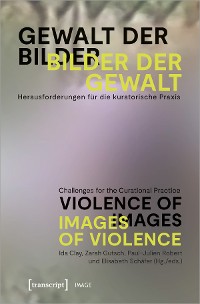 Cover Gewalt der Bilder - Bilder der Gewalt / Violence of Images - Images of Violence