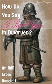 Cover How Do You Say I Love You in Dwarven?