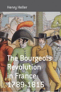 Cover The Bourgeois Revolution in France 1789-1815