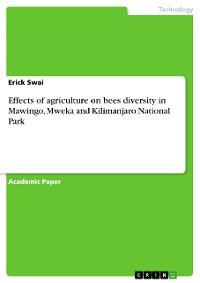 Cover Effects of agriculture on bees diversity in Mawingo, Mweka and Kilimanjaro National Park