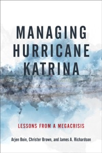 Cover Managing Hurricane Katrina
