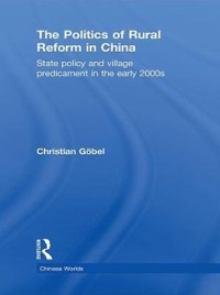 Cover The Politics of Rural Reform in China
