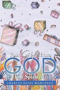 Cover Your Gift from God the Holy Spirit Matters