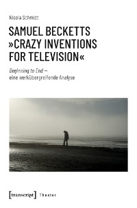Cover Samuel Becketts »Crazy Inventions for Television«