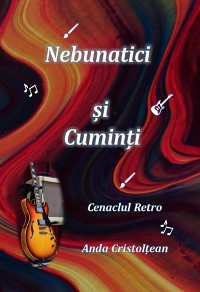Cover Nebunatici și Cuminți    Cenaclul Retro