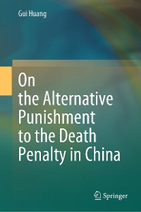 Cover On the Alternative Punishment to the Death Penalty in China