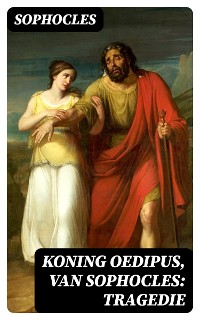 Cover Koning Oedipus, van Sophocles: tragedie