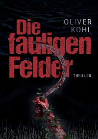 Cover Die fauligen Felder 1  (Serie mit 2 Büchern)