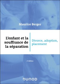 Cover L'enfant et la souffrance de la separation - 2e ed.