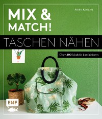 Cover Mix and match! Taschen nähen