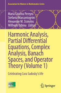 Cover Harmonic Analysis, Partial Differential Equations, Complex Analysis, Banach Spaces, and Operator Theory (Volume 1)