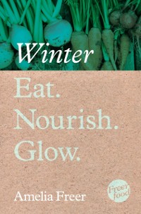 Cover Eat. Nourish. Glow - Winter