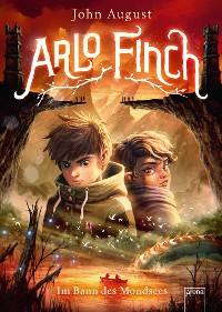 Cover Arlo Finch (2). Im Bann des Mondsees