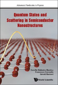 Cover QUANTUM STATES & SCATTERING IN SEMICONDUCTOR NANOSTRUCTURES