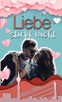 Cover Liebe stirbt nicht