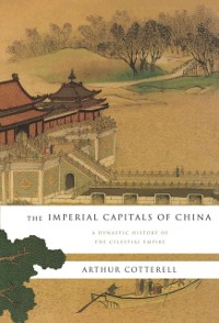 Cover Imperial Capitals of China