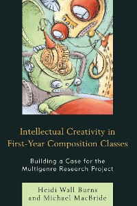 Cover Intellectual Creativity in First-Year Composition Classes