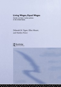 Cover Living Wages, Equal Wages: Gender and Labour Market Policies in the United States