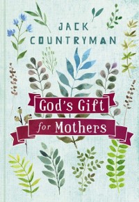 Cover God's Gift for Mothers