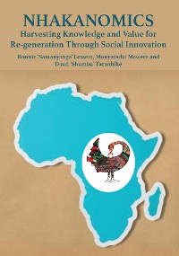 Cover Nhakanomics: Harvesting Knowledge and Value for Re-generation Through Social Innovation