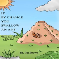 Cover If by Chance You Swallow an Ant