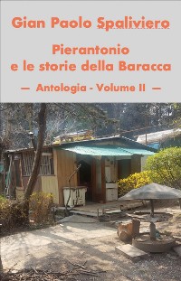 Cover Pierantonio e le storie della baracca- Antologia vol II