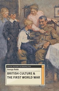 Cover British Culture and the First World War