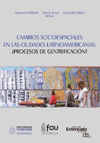 Cover Cambios Socio-Espaciales en las Ciudades Latinoamericanas: ¿Proceso de Gentrificación?