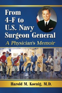 Cover From 4-F to U.S. Navy Surgeon General