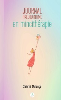 Cover Journal presqu’intime en mincithérapie