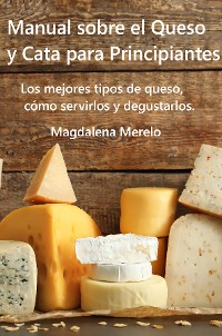 Cover Manual sobre el Queso y Cata para Principiantes