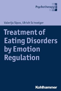 Cover Treatment of Eating Disorders by Emotion Regulation