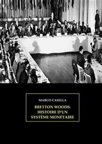 Cover Bretton Woods - Histoire d'un système monétaire