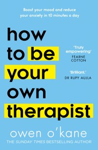 Cover How to Be Your Own Therapist