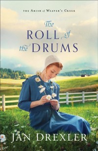 Cover Roll of the Drums (The Amish of Weaver's Creek Book #2)