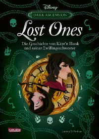 Cover Disney Villains – Dark Ascension 2: LOST ONES –  Die Geschichte von Käpt'n Hook und seiner Zwillingsschwester