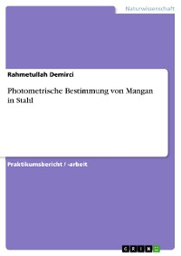 Cover Photometrische Bestimmung von Mangan in Stahl