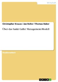 Cover Über das Sankt Galler Management-Modell