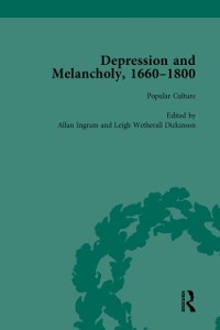 Cover Depression and Melancholy, 1660-1800 vol 4