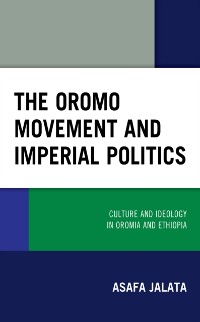 Cover Oromo Movement and Imperial Politics