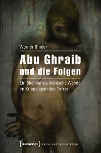 Cover Abu Ghraib und die Folgen