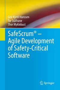 Cover SafeScrum® – Agile Development of Safety-Critical Software