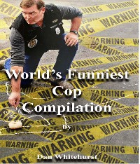 Cover World's Funniest Cop Compilation