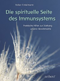 Cover Die spirituelle Seite des Immunsystems