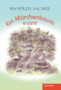 Cover Ein Märchenbaum erzählt