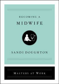 Cover Becoming a Midwife