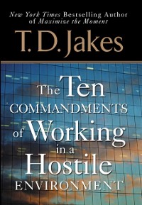 Cover Ten Commandments of Working in a Hostile Environment