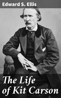 Cover The Life of Kit Carson