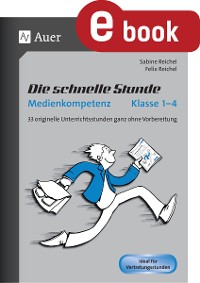 Cover Die schnelle Stunde Medienkompetenz - Klasse 1-4