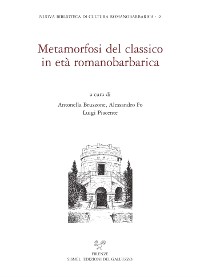 Cover Metamorfosi del classico in età romanobarbarica